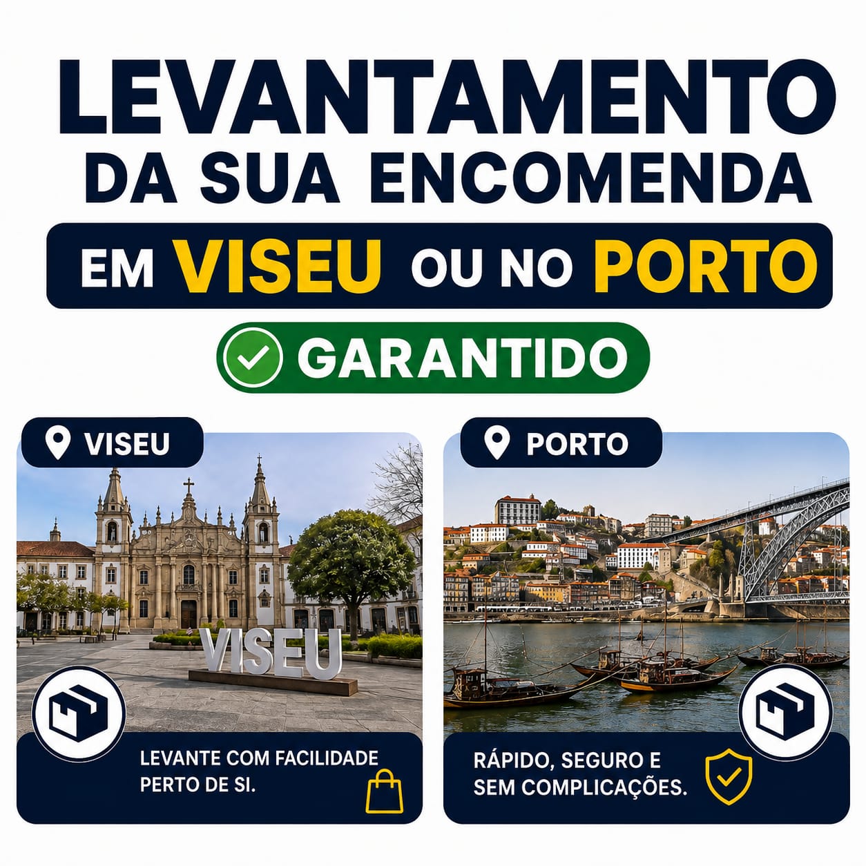 Levantamento garantido da encomenda em Viseu ou no Porto
